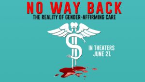 No Way Back: The Reality of Gender-Affirming Care documentario transgender