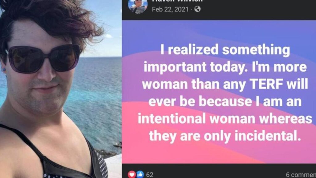 Wilvich, il transgender,  ha anche postato su Facebook, scrivendo: 'Oggi ho realizzato qualcosa di importante. Sono più donna di quanto lo sarà mai qualsiasi TERF perché sono una donna intenzionale mentre loro sono solo accidentali.'