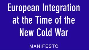 Manifesto "L’Unione europea al tempo della nuova “guerra fredda”,