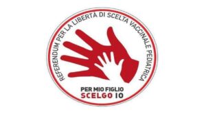Per mio figli scelgo io Abolizione obbligo vaccinale pediatrico Referendum Lorenzin
